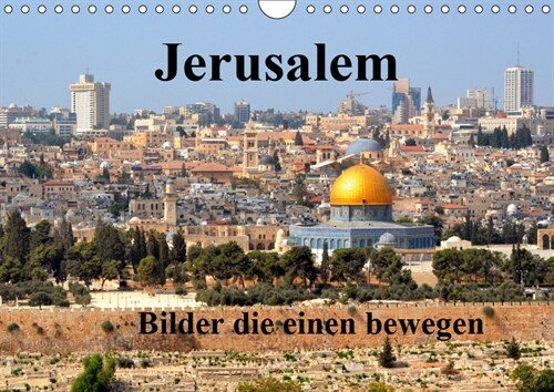 Jerusalem, Bilder die einen bewegen (Wandkalender 2019 DIN A4 quer) (Calendar)