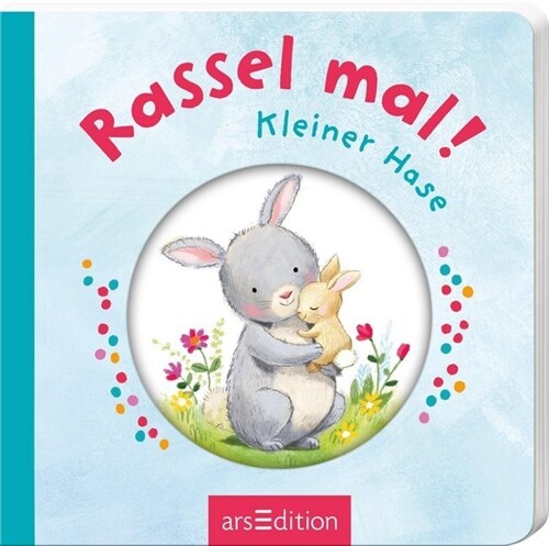 Rassel mal! Kleiner Hase (Board Book)