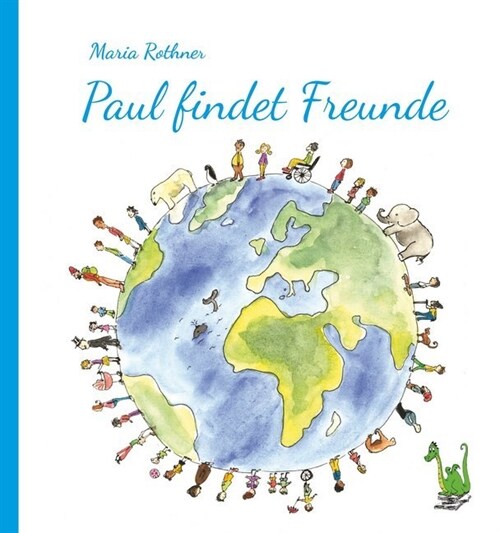 Paul findet Freunde (Hardcover)