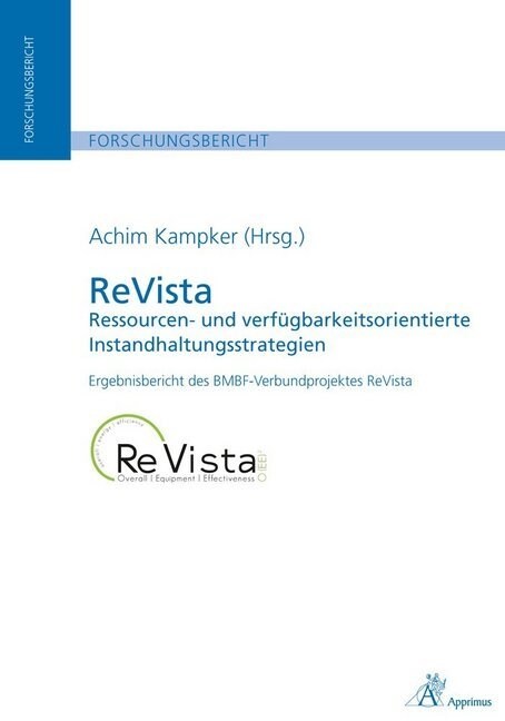 ReVista - Ressourcen- und verfugbarkeitsorientierte Instandhaltungsstrategien (Paperback)