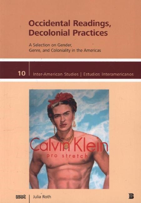 Occidental Readings, Decolonial Practices (Paperback)