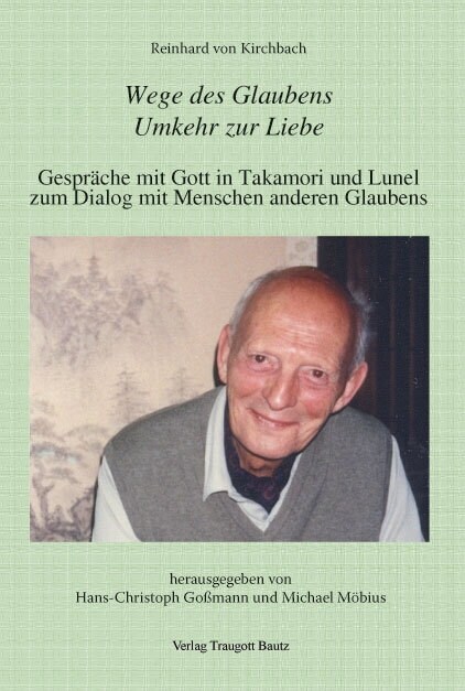 Reinhard von Kirchbach: Wege des Glaubens. Umkehr zur Liebe (Paperback)