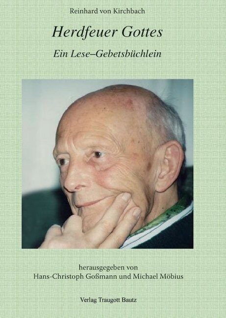 Reinhard von Kirchbach, Herdfeuer Gottes (Paperback)