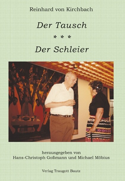 Reinhard von Kirchbach DER TAUSCH DER SCHLEIER (Paperback)