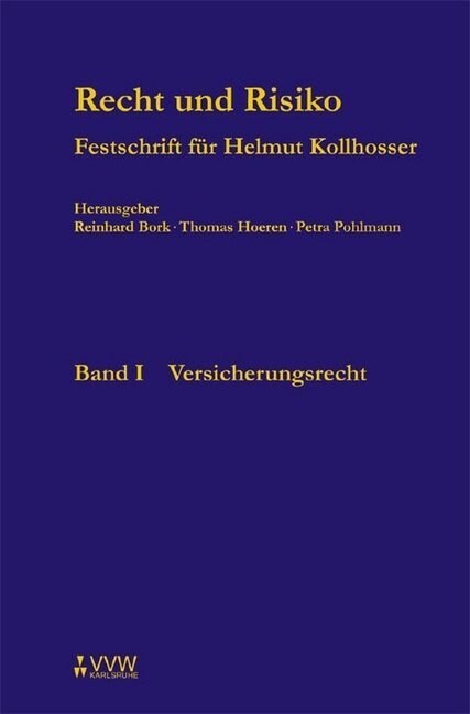 Recht und Risiko - Festschrift fur Helmut Kollhosser, 2 Teile (Book)