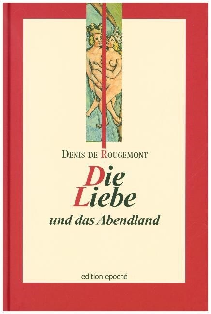 Die Liebe und das Abendland (Book)