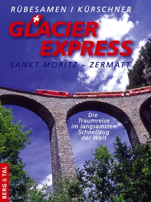 Glacier Express (Paperback)