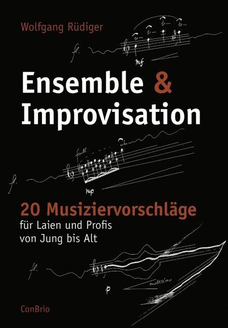 Ensemble & Improvisation (Paperback)