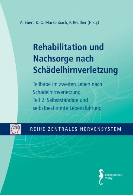 Rehabilitation und Nachsorge nach Schadelhirnverletzung (Paperback)