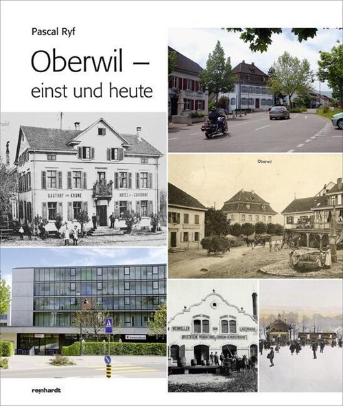 Oberwil - einst und heute (Hardcover)