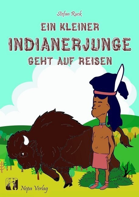 Ein kleiner Indianerjunge geht auf Reisen (Paperback)