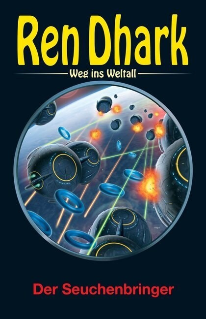 Ren Dhark - Weg ins Weltall - Der Seuchenbringer (Hardcover)