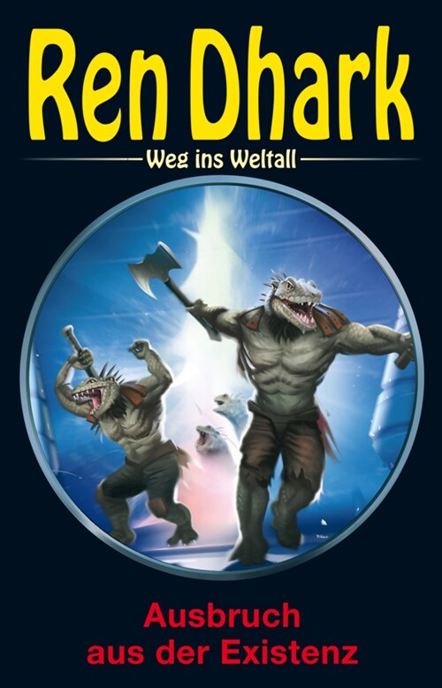 Ren Dhark - Weg ins Weltall. Bd.87 (Hardcover)