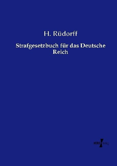 Strafgesetzbuch f? das Deutsche Reich (Paperback)