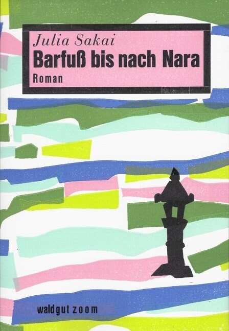 Barfuß bis nach Nara (Paperback)