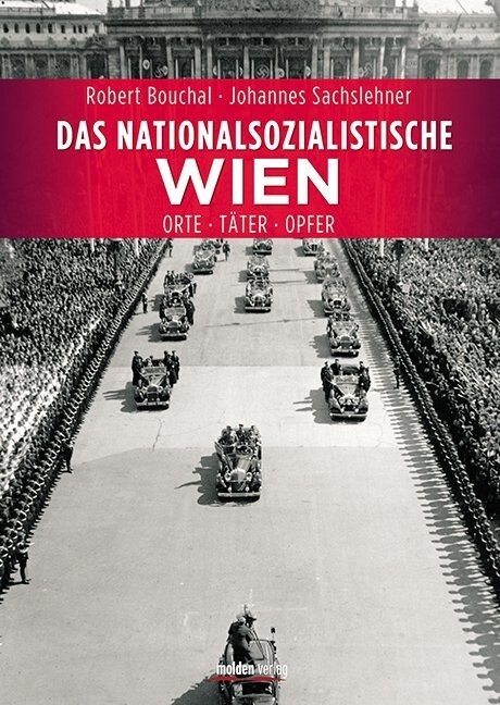 Das nationalsozialistische Wien (Hardcover)