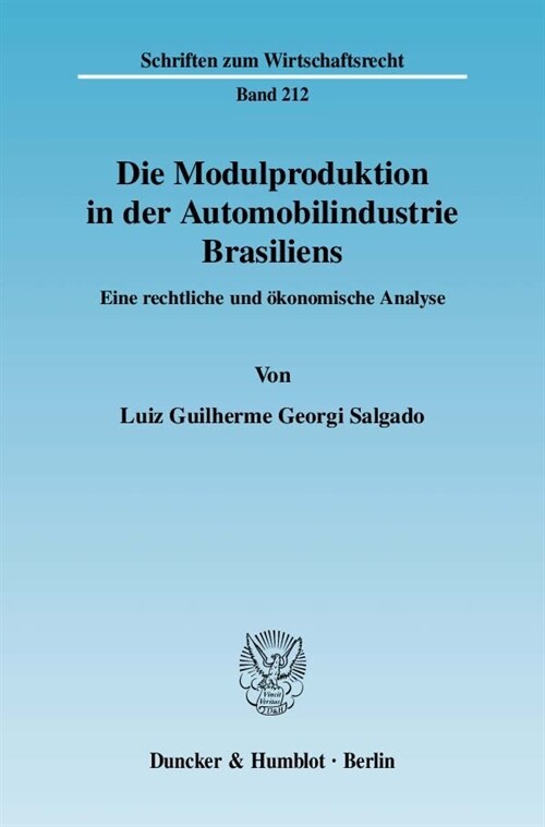 Die Modulproduktion in Der Automobilindustrie Brasiliens: Eine Rechtliche Und Okonomische Analyse (Paperback)