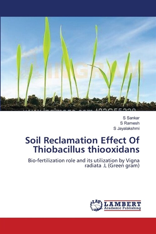 Soil Reclamation Effect Of Thiobacillus thiooxidans (Paperback)