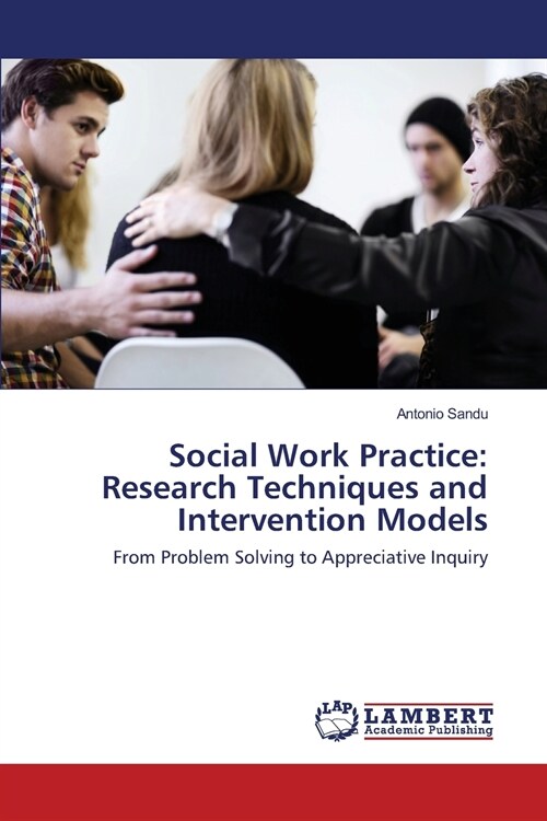 Social Work Practice: Research Techniques and Intervention Models (Paperback)