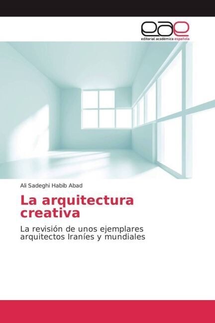 La arquitectura creativa (Paperback)