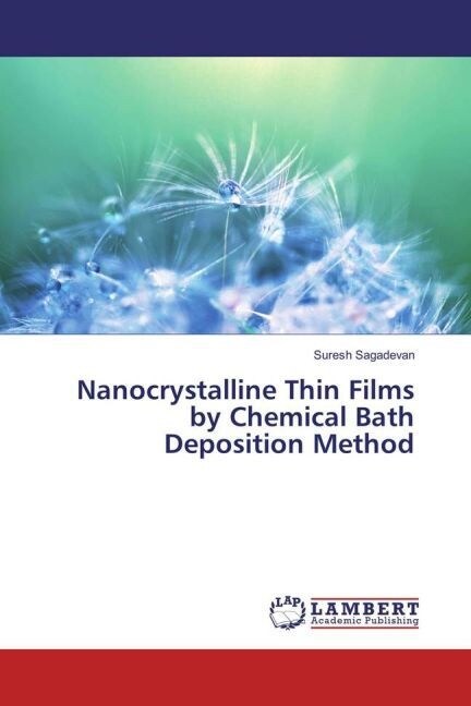 Nanocrystalline Thin Films by Chemical Bath Deposition Method (Paperback)