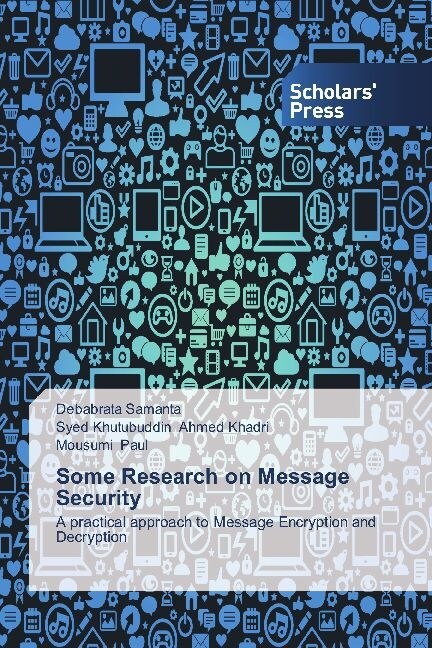 Some Research on Message Security (Paperback)