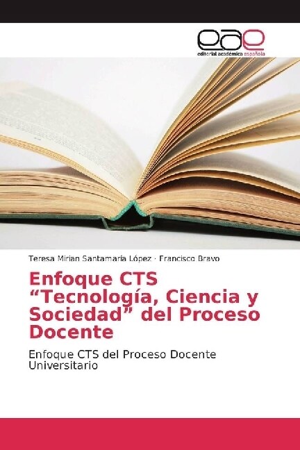 Enfoque CTS Tecnologia, Ciencia y Sociedad del Proceso Docente (Paperback)