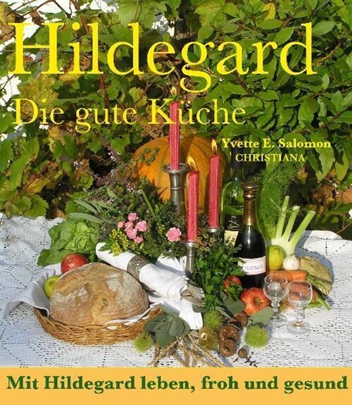 Hildegard - Die gute Kuche (Hardcover)