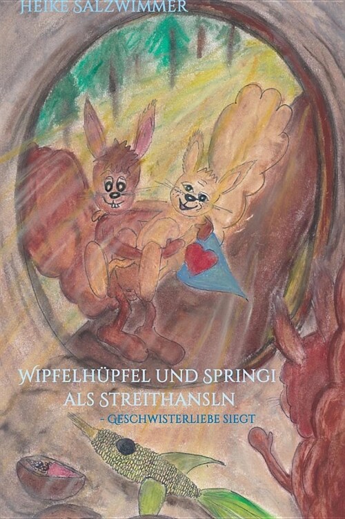 Wipfelh?fel Und Springi ALS Streithansln (Hardcover)