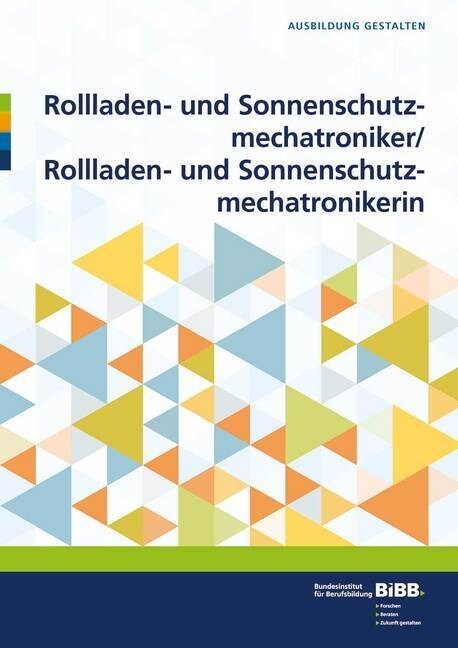 Rollladen- und Sonnenschutzmechatroniker / Rollladen- und Sonnenschutzmechatronikerin (Paperback)