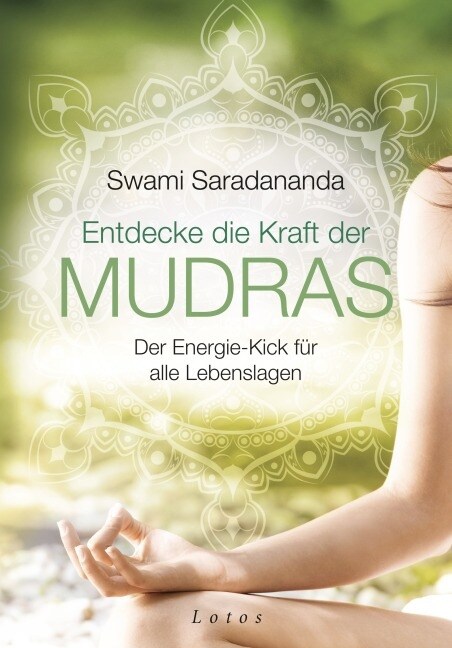 Entdecke die Kraft der Mudras (Paperback)