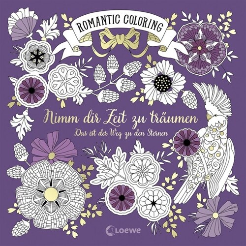 Romantic Coloring: Nimm dir Zeit zu traumen (Paperback)