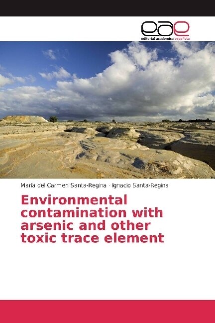 Environmental contamination with arsenic and other toxic trace element (Paperback)