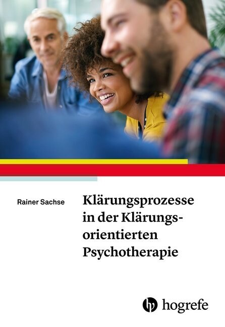 Klarungsprozesse in der Klarungsorientierten Psychotherapie (Paperback)
