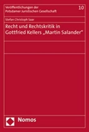 Recht und Rechtskritik in Gottfried Kellers Martin Salander (Pamphlet)