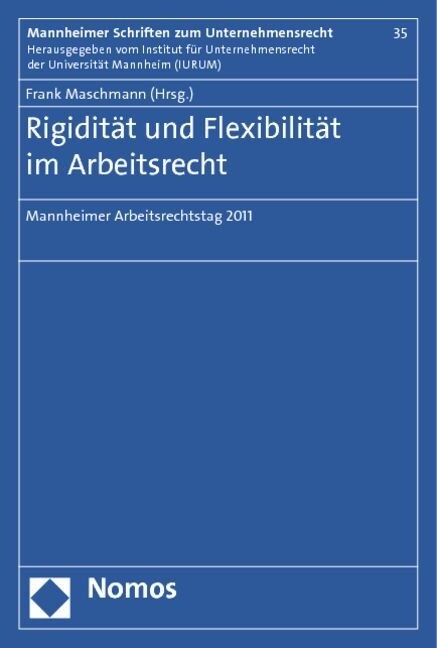 Rigiditat und Flexibilitat im Arbeitsrecht (Paperback)