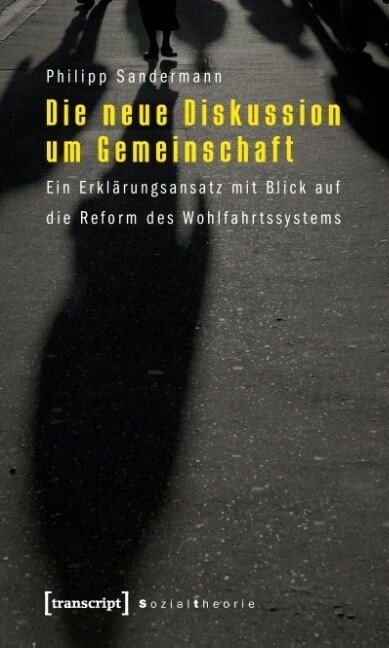 Die neue Diskussion um Gemeinschaft (Paperback)