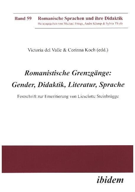 Romanistische Grenzgange: Gender, Didaktik, Literatur, Sprache (Paperback)