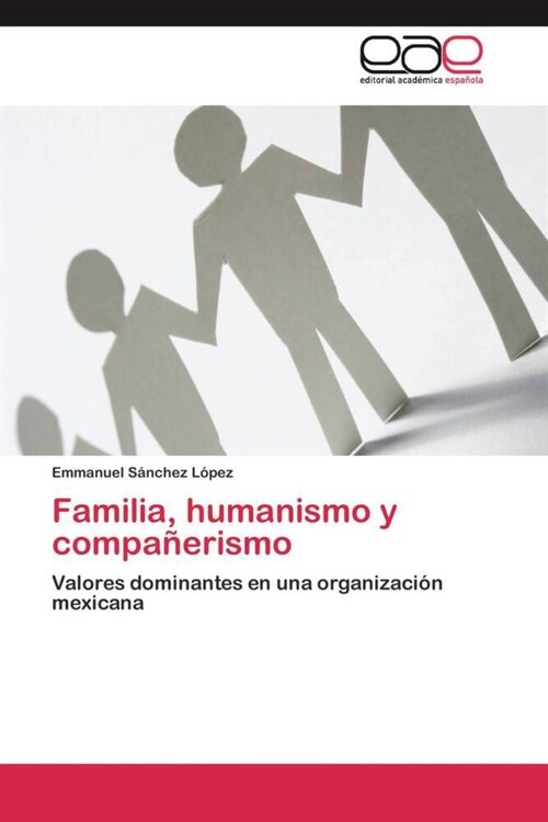 Familia, humanismo y companerismo (Paperback)