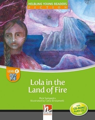 Lola in the Land of Fire, mit 1 CD-ROM/Audio-CD (Paperback)