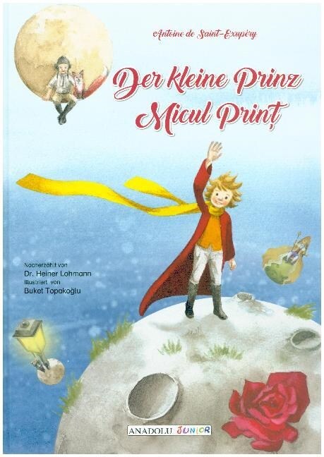 Der kleine Prinz, deutsch-rumanisch (Hardcover)