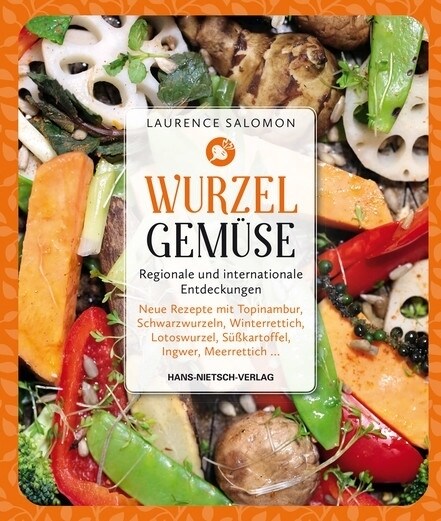 Wurzelgemuse - Regionale und internationale Entdeckungen (Paperback)