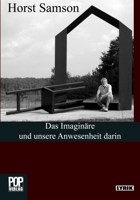 Das Imaginare und unsere Anwesenheit darin (Paperback)