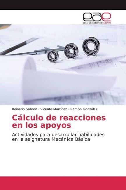 C?culo de reacciones en los apoyos (Paperback)