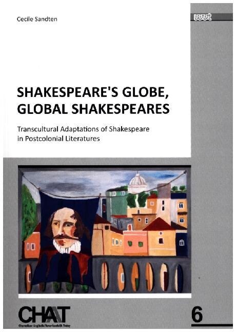 Shakespeares Globe, Global Shakespeares (Paperback)