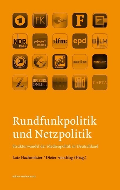 Rundfunkpolitik und Netzpolitik (Paperback)