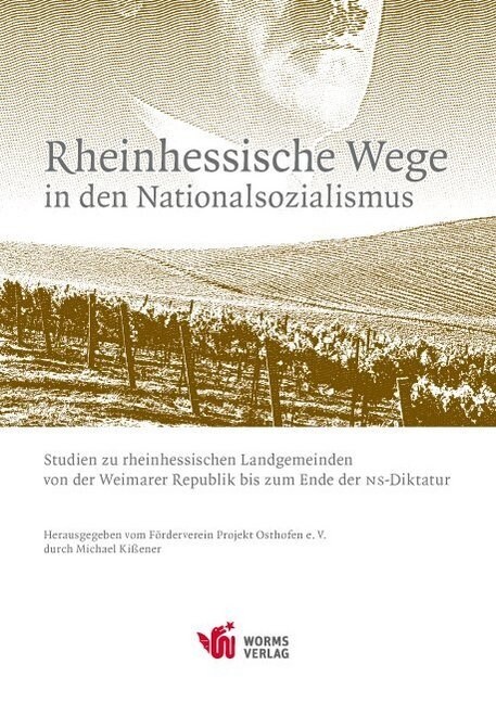 Rheinhessische Wege in den Nationalsozialismus (Paperback)