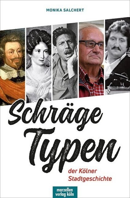 Schrage Typen der Kolner Stadtgeschichte (Hardcover)