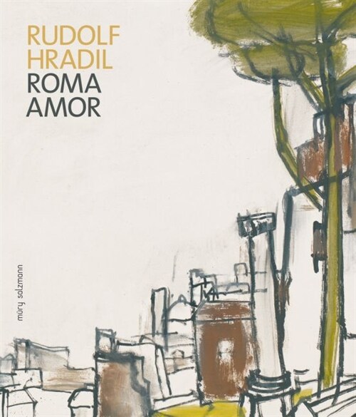 Rudolf Hradil. Roma - Amor (Hardcover)