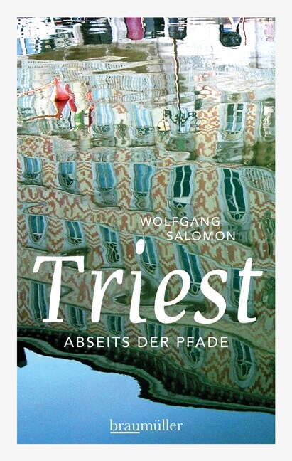 Triest abseits der Pfade (Paperback)